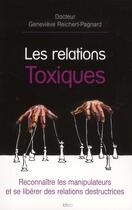 Couverture du livre « Les relations toxiques » de G Reichert-Pagnard aux éditions Ideo