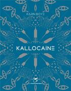 Couverture du livre « Kallocaïne » de Boye Karin aux éditions Moutons Electriques