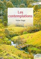 Couverture du livre « Les contemplations » de Victor Hugo aux éditions Culture Commune