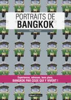 Couverture du livre « Portraits de Bangkok » de Alexis Thuaux aux éditions Hikari Editions