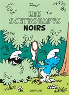 Couverture du livre « Les mini-récits Schtroumpfs Tome 1 : les Schtroumpfs noirs » de Peyo aux éditions Dupuis Jeunesse