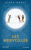 Couverture du livre « Les merveilles » de Elena Medel aux éditions La Croisee