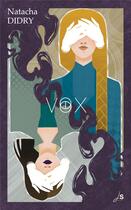 Couverture du livre « Vox » de Natacha Didry et Chloé Ruard aux éditions Js Editions