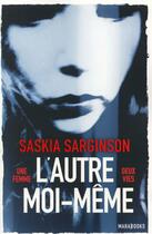Couverture du livre « L'autre moi-même » de Saskia Sarginson aux éditions Marabout