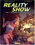 Couverture du livre « Reality show t.4 ; reconquista channel » de Morvan/Porcel aux éditions Dargaud