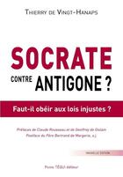 Couverture du livre « Socrate Contre Antigone ? » de Thierry De Vingt Han aux éditions Tequi