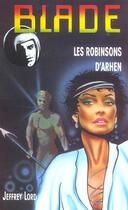 Couverture du livre « Blade t.159 ; les robinsons d'Arhen » de Lord-J aux éditions Vauvenargues