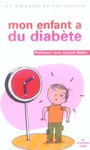 Couverture du livre « Mon enfant a du diabète » de Robert/Giriat aux éditions Cherche Midi