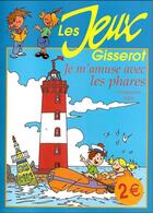 Couverture du livre « Je m'amuse avec les phares » de Christophe Laze aux éditions Gisserot