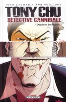 Couverture du livre « Tony Chu, détective cannibale Tome 7 : dégoûts et des douleurs » de John Layman et Rob Guillory aux éditions Delcourt