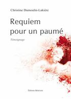 Couverture du livre « Requiem pour un paumé » de Christine Dumoulin Lakiere aux éditions Benevent