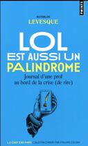 Couverture du livre « Lol est aussi un palindrome ; journal d'une prof au bord de la crise (de rire) » de Mathilde Levesque aux éditions Points