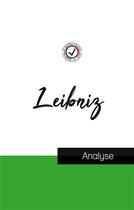 Couverture du livre « Leibniz : étude et analyse complète de sa pensée » de Gottfried Wilhelm Leibniz aux éditions Comprendre La Philosophie