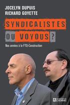 Couverture du livre « Syndicalistes ou voyous ? » de Jocelyn Dupuis aux éditions Editions De L'homme