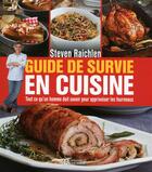 Couverture du livre « Guide de survie en cuisine » de Steven Raichlen aux éditions Editions De L'homme