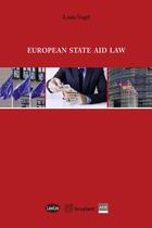Couverture du livre « European state aid law » de Louis Vogel aux éditions Bruylant