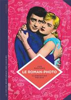 Couverture du livre « La petite bédéthèque des savoirs Tome 26 : le roman-photo, un genre entre hier et demain » de Jan Baetens et Clementine Melois et Vandermeulen aux éditions Lombard