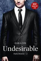 Couverture du livre « Dark desires Tome 2 : undesirable ; weak sport » de Zara Cox aux éditions Milady