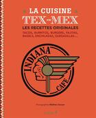 Couverture du livre « Indiana Café ; la cuisine tex-mex » de Laurence Touitou aux éditions Chene