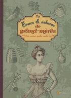 Couverture du livre « Trucs Astuces De Grand-Meres (Version Beau Livre) » de Alice Delvaille aux éditions Artemis