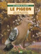 Couverture du livre « Pigeon (le) » de Jean-Claude Periquet aux éditions Rustica