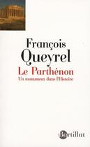 Couverture du livre « Le Parthénon ; un monument dans l'Histoire » de Francois Queyrel aux éditions Bartillat