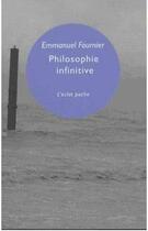 Couverture du livre « Philosophie infinitive » de Fournier Emmanuel aux éditions Eclat