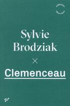 Couverture du livre « Clemenceau » de Sylvie Brodziak aux éditions Pu De Vincennes