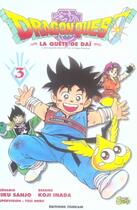 Couverture du livre « Dragon quest - la quête de Daï Tome 3 » de Riku Sanjo et Koji Inada aux éditions Delcourt