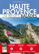 Couverture du livre « Haute Provence : 24 belles balades » de  aux éditions Belles Balades