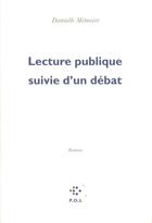 Couverture du livre « Lecture publique suivie d'un débat » de Danielle Memoire aux éditions P.o.l