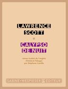 Couverture du livre « Calypso de nuit » de Lawrence Scott aux éditions Sabine Wespieser