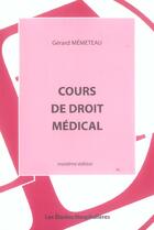 Couverture du livre « Cours de droit medical 3e ed » de Gérard Memeteau aux éditions Les Etudes Hospitalieres