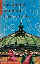 Couverture du livre « Le palais garnier. l'opera a paris » de Albaut/Usdin aux éditions Editions Du Patrimoine