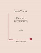 Couverture du livre « Figuras impausadas » de Sergi Viaule aux éditions Institut D'etudes Occitanes
