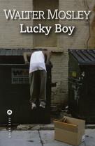 Couverture du livre « Lucky boy » de Walter Mosley aux éditions Liana Levi