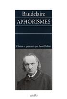 Couverture du livre « Aphorismes » de Charles Baudelaire aux éditions Arlea