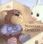 Couverture du livre « Nounours grognon » de Quentin Greban aux éditions Mijade