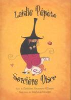 Couverture du livre « Laidie pepete sorciere disco » de Stephane Senegas aux éditions Kaleidoscope