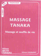 Couverture du livre « Massage tanaka - massage et souffle de vie » de Fabienne Courmont aux éditions Recto Verseau