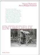 Couverture du livre « Entredeux » de Florence Vuilleumier Laurens et Pierre Philippe Freymond aux éditions Art Et Fiction