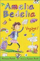 Couverture du livre « Amelia Bedelia t.3 ; voyage ! » de Herman Parish et Lynne Avril aux éditions Ada