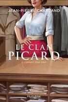 Couverture du livre « Le clan Picard Tome 2 : l'enfant trop sage » de Jean-Pierre Charland aux éditions Editions Hurtubise