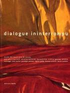 Couverture du livre « Dialogue ininterrompu » de  aux éditions Memo