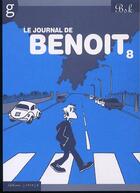 Couverture du livre « Le journal de Benoît t.8 » de Bsk aux éditions Groinge