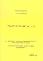 Couverture du livre « Divorce et médiation » de Francine Summa aux éditions L'officine