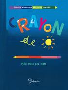 Couverture du livre « Crayon de soleil » de Isabelle Wlodarczyk et Hajnalka Cserhati aux éditions Philomele