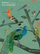 Couverture du livre « Birds and their feathers » de Britta Teckentrup aux éditions Prestel