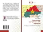 Couverture du livre « Toponymie et appropriation de la population - les divisions de la ville, attitudes et perceptions de » de Yarbanga Nassirou aux éditions Editions Universitaires Europeennes