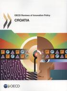 Couverture du livre « Croatia ; OECD reviews of innovation policy (édition 2013) » de Ocde aux éditions Ocde